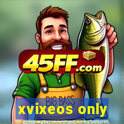 xvixeos only